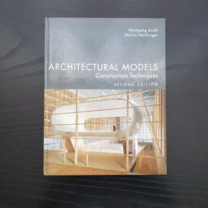 Architectural Models, Second Edition: Construction Techniques